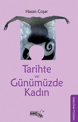 Tarihte Ve Günümüzde Kadın