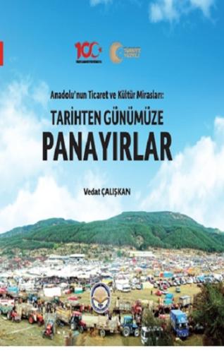 Tarihten Günümüze Panayırlar (Ciltli)