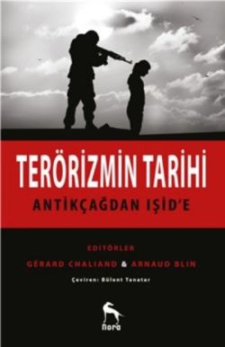 Terörizmin Tarihi : Antikçağdan Işid'e