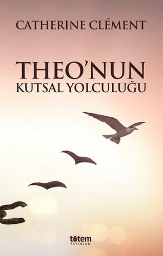 Theo'nun Kutsal Yolculuğu