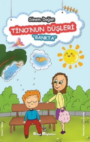 Tino'nun Düşleri - Bankta