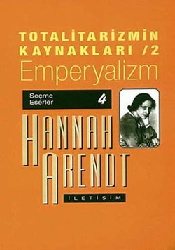 Totalitarizmin Kaynakları 2- Emperyalizm