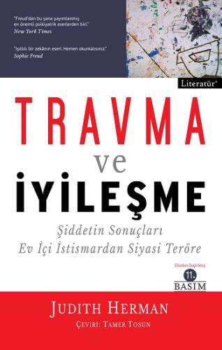 Travma ve İyileşme - Şiddetin Sonuçları Ev İçi İstismardan Siyasi Terö