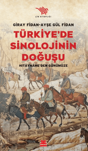 Türkiye'de Sinolojinin Doğuşu