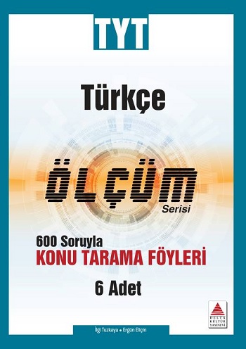 TYT Türkçe Ölçüm Serisi 600 Soruyla Konu Tarama Föyleri