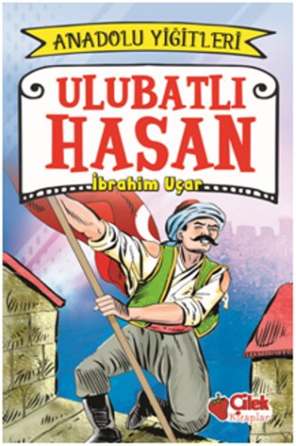 Ulubatlı Hasan - AnadoluYiğitleri 1