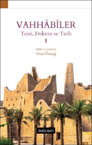 Vahhabiler – I Teori, Doktrin ve Tarih