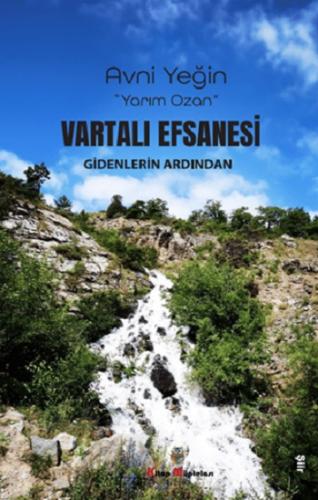 Vartali Efsanesi Gidenlerin Ardından