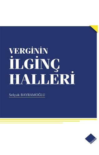 Verginin İlginç Halleri