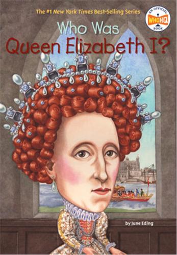 Who Was Queen Elizabeth I?