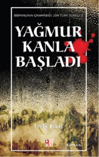 Yağmur Kanla Başladı