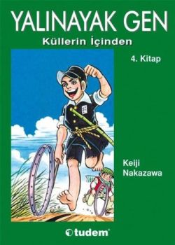 Yalınayak Gen Küllerin İçinden 4. Kitap