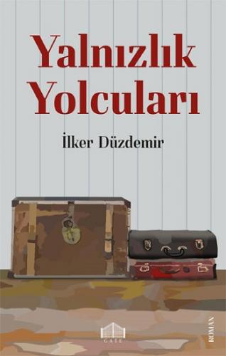 Yalnızlık Yolcuları