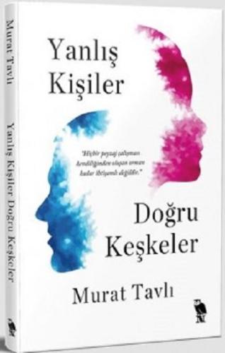 Yanlış Kişiler Doğru Keşkeler