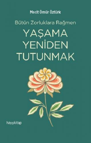 Yaşama Yeniden Tutunmak