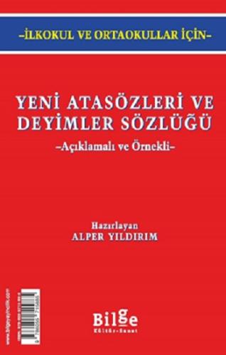 Yeni Atasözleri ve Deyimler Sözlüğü -İlkokul ve Ortaokullar için