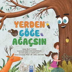 Yerden Göğe Ağaçsın