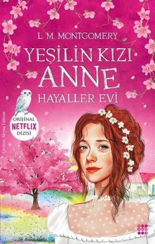 Yeşilin Kızı Anne 5 – Hayaler Evi