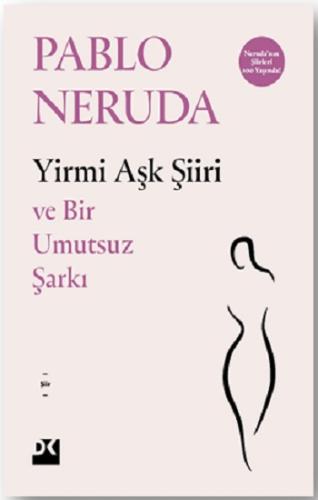 Yirmi Aşk Şiiri ve Bir Umutsuz Şarkı