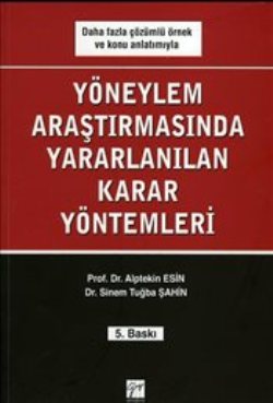 Yöneylem Araştırmalarında Yararlanılan Karar Yöntemleri