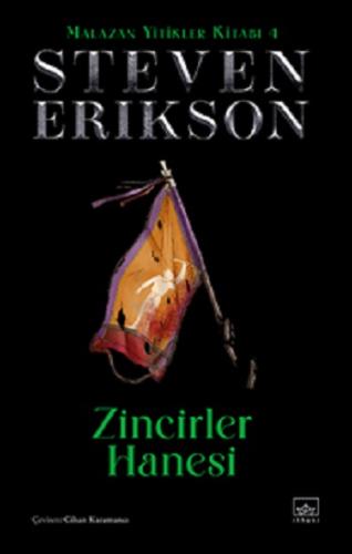 Zincirler Hanesi/ Malazan Yitikler Kitabı 4 (Ciltli)